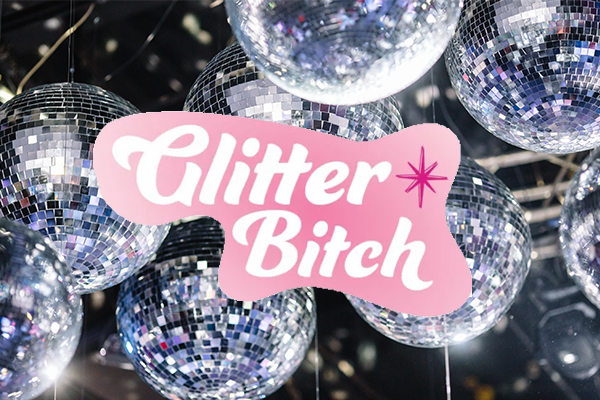 Glitter Bitch