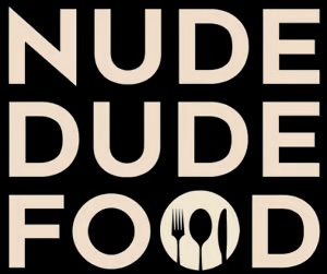 Nude Dude Food
